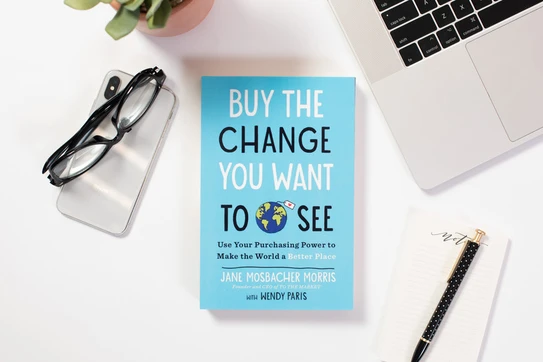 The Secret to Changing the World Is in Your Wallet